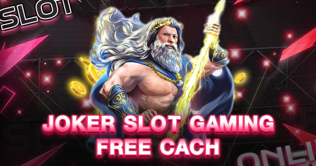 joker slot gaming free cach